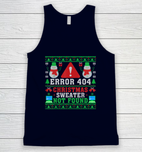 Computer Error 404 Ugly Christmas Sweater Not's Found Xmas Tank Top 2