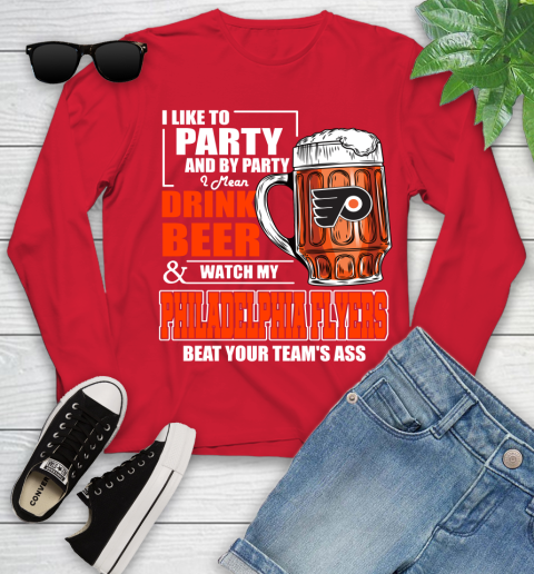 NHL I Like To Party And By Party I Mean Drink Beer And Watch My Philadelphia Flyers Beat Your Team's Ass Hockey Youth Long Sleeve 12 NHL I Like To Party And By Party I Mean Drink Beer And Watch My Philadelphia Flyers Beat Your Team's Ass Hockey Youth Long Sleeve - Image 12