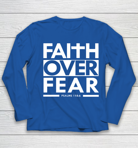 Faith Over Fear Christian Bible Verse Scripture Youth Long Sleeve 7