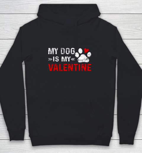 Valentine Day My Dog Is My Valentine Heart Dog Owner Lover Youth Hoodie