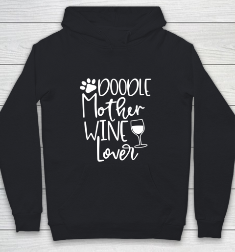 Dog Mom Shirt DOODLE MOTHER WINE LOVER Dog Gift Mom Youth Hoodie