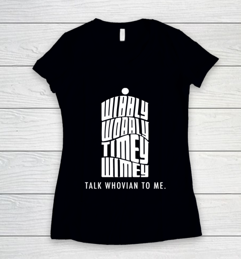 Doctor Who Shirt Talk Whovian To Me Women's V-Neck T-Shirt