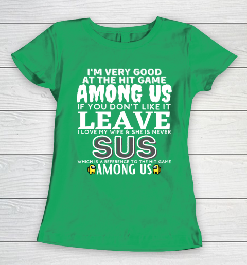 Among Us Shirt I'm very good at the hit game among us Women's T-Shirt 5