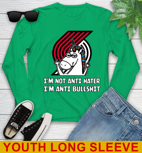 Portland Trail Blazers NBA Basketball Unicorn I'm Not Anti Hater I'm Anti Bullshit Youth Long Sleeve 7