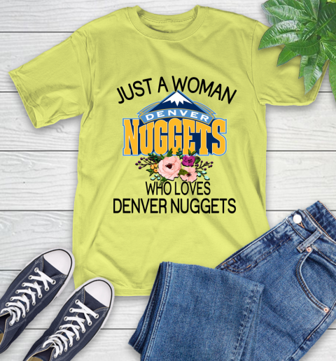 NBA Just A Woman Who Loves Denver Nuggets Basketball Sports T-Shirt 8