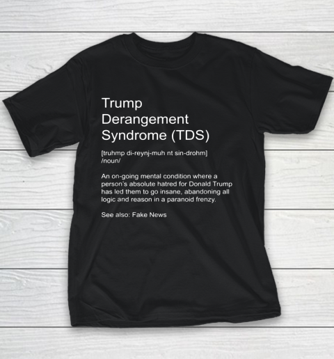 TDS Trump Derangement Syndrome Shirt Definition Youth T-Shirt