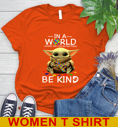 In The World Where You Can Be Anything Be Kind Autism Baby Yoda Shirts 87