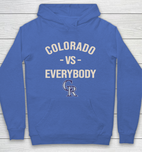 Colorado Rockies Vs Everybody Hoodie 6