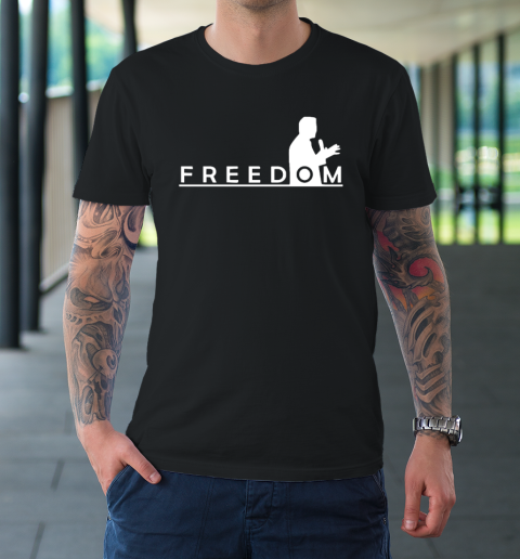 Live Free Shirt T-Shirt