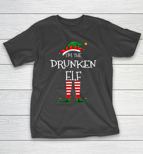 I m The Drunken Elf Matching Family Unique Christmas Gifts T-Shirt