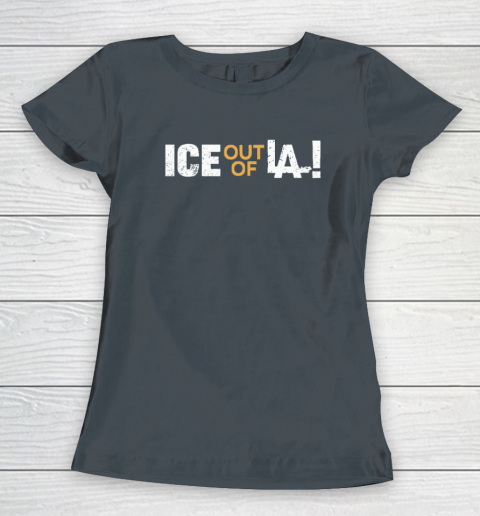 ICE Out Of LA Women's T-Shirt 3
