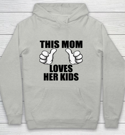 Mother's Day Funny Gift Ideas Apparel  This Mom Loves Her kids T Shirt Youth Hoodie