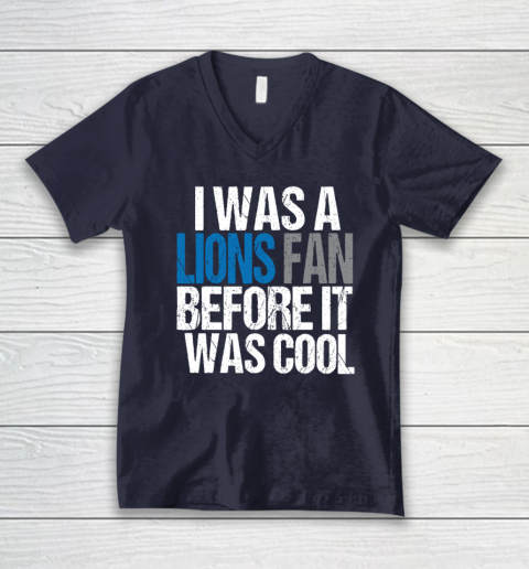 Lions Fan Before It Was Cool V-Neck T-Shirt 2