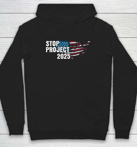Stop Project 2025 Anti Trump Hoodie