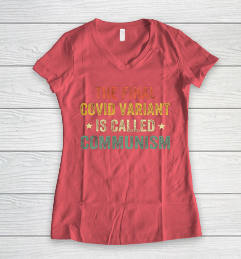 The final Co vid variant is called communism vintage Women's V-Neck T-Shirt 4