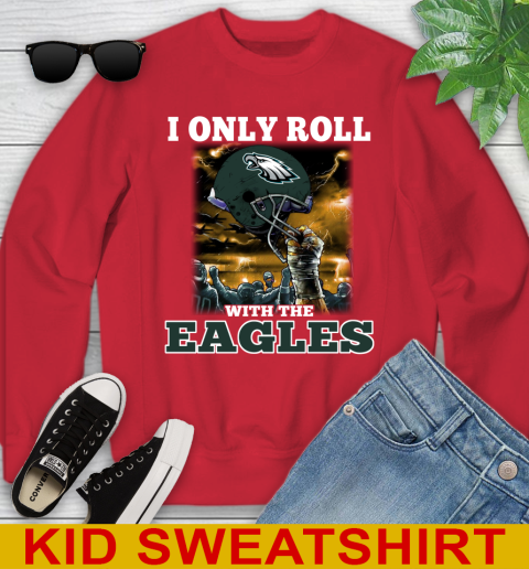Philadelphia Eagles NFL Football I Only Roll With My Team Sports Youth Sweatshirt 7