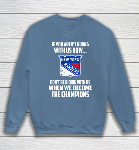 NHL New York Rangers Hockey We Become The Champions Sweatshirt 6