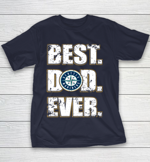 MLB Seattle Mariners Baseball Best Dad Ever Family Shirt Youth T-Shirt 2