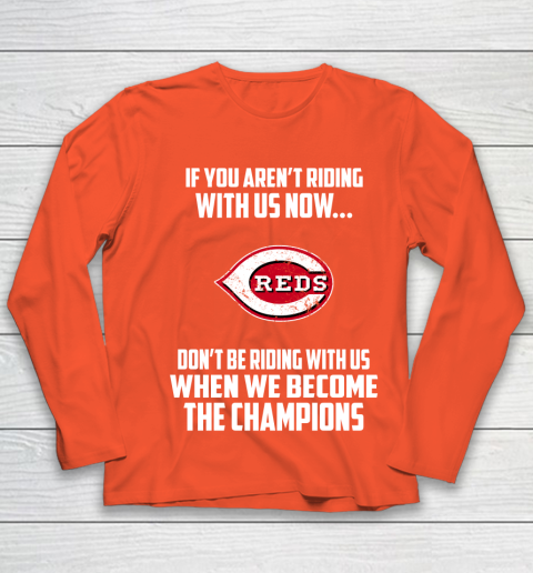 MLB Cincinnati Reds Baseball We Become The Champions Youth Long Sleeve 3