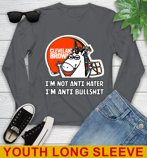 Cleveland Browns NFL Football Unicorn I'm Not Anti Hater I'm Anti Bullshit Youth Long Sleeve 9
