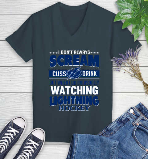 Tampa Bay Lightning NHL Hockey I Scream Cuss Drink When I'm Watching My Team Women's V-Neck T-Shirt 8
