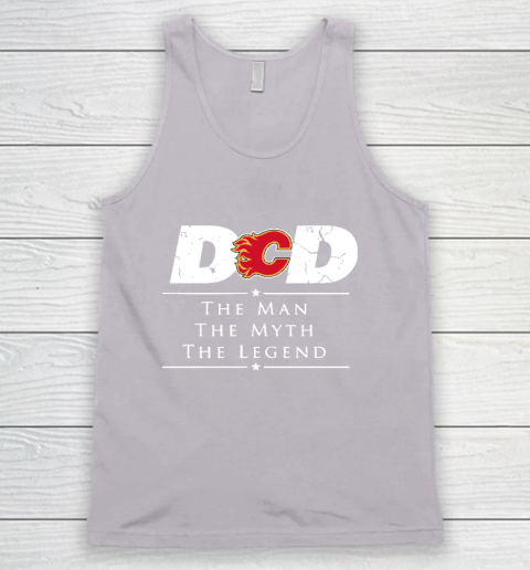 Calgary Flames NHL Ice Hockey Dad The Man The Myth The Legend Tank Top 3