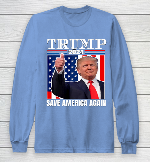 Trump 2024 Shirt Save America Again Shirt Donald Trump Long Sleeve T-Shirt 8
