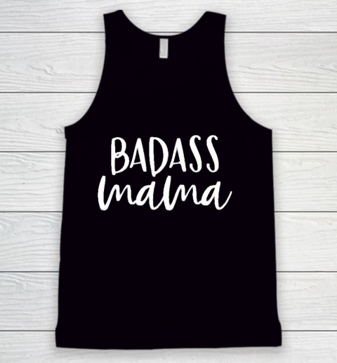 Mother's Day Gift Badass Mama Shirt, Christmas Gift for Mom, Funny Mom Shirt, Strong as a Mother, Mommy Tank Top