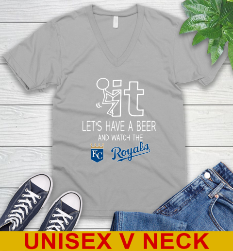 Kansas City Royals Baseball MLB Let's Have A Beer And Watch Your Team Sports V-Neck T-Shirt 3