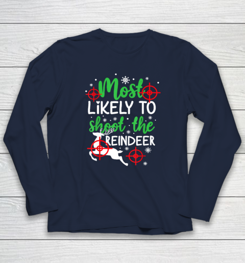 Most Likely To Shoot The Reindeer Funny Holiday Christmas Long Sleeve T-Shirt 2