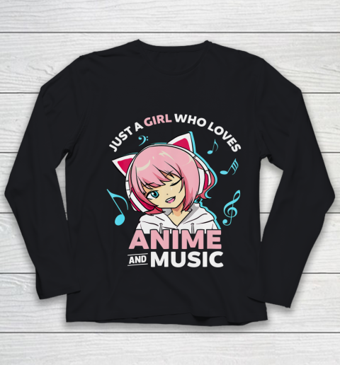 Just A Girl Who Loves Anime and Music Women Anime Teen Girls Youth Long Sleeve