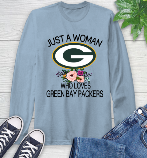 NFL Just A Woman Who Loves Green Bay Packers Football Sports Long Sleeve T-Shirt 6