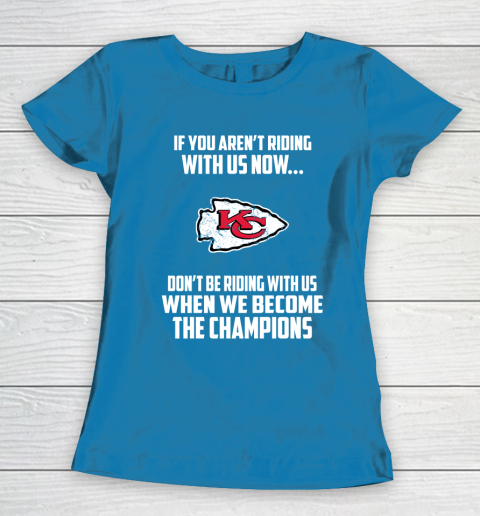 NFL Kansas City Chiefs Football We Become The Champions Women's T-Shirt 6