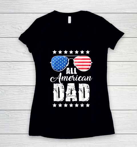 Independence Day 4th Of July All American Dad Fathers Day Daddy Women's V-Neck T-Shirt