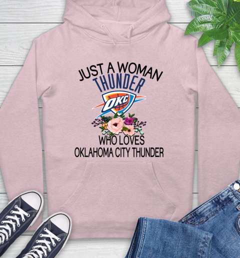 NBA Just A Woman Who Loves Oklahoma City Thunder Basketball Sports Hoodie 7