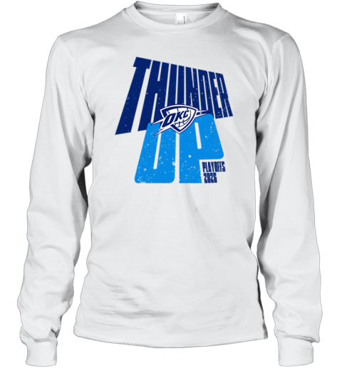Oklahoma City Thunder Up Playoffs 2025 Long Sleeve T-Shirt