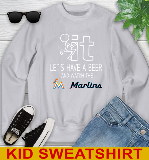Miami Marlins Baseball MLB Let's Have A Beer And Watch Your Team Sports Youth Sweatshirt 3