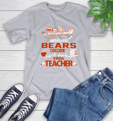 Chicago Bears NFL I'm A Difference Making Student Caring Football Loving Kinda Teacher T-Shirt 6