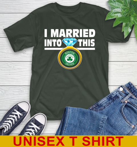 Boston Celtics NBA Basketball I Married Into This My Team Sports T-Shirt 6