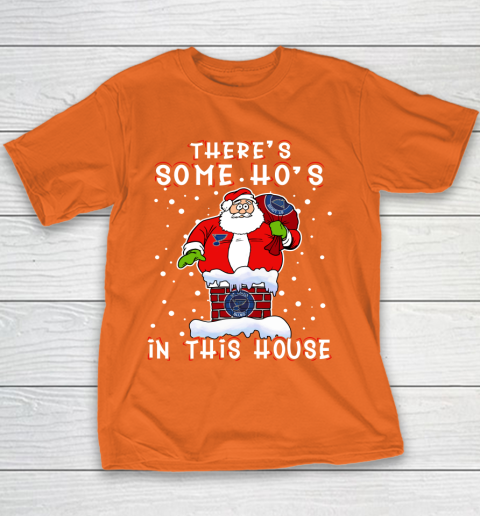 St.Louis Blues Christmas There Is Some Hos In This House Santa Stuck In The Chimney NHL Youth T-Shirt 4