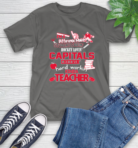 Washington Capitals NHL I'm A Difference Making Student Caring Hockey Loving Kinda Teacher T-Shirt 10