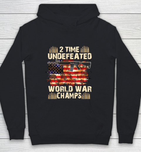 Veteran Shirt 2 Time Undefeated World War Champs 4th of July T Shirt Patriotic T Shirts Independence Day Youth Hoodie