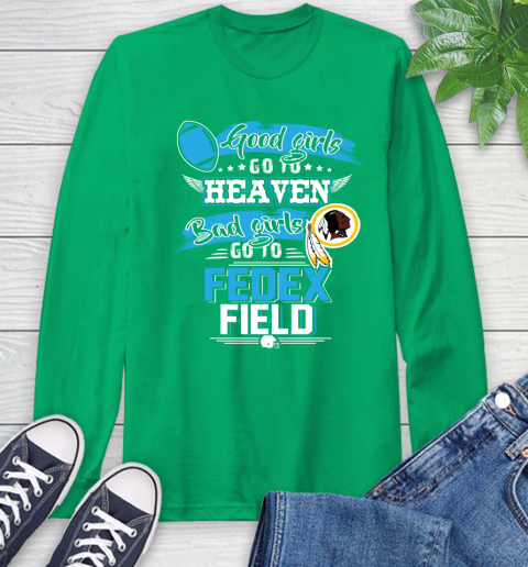 Washington Redskins NFL Bad Girls Go To Fedex Field Shirt Long Sleeve T-Shirt 8