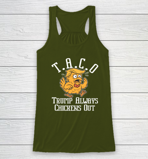 ChickenTtaco Trump Always Chickens Out Racerback Tank 2