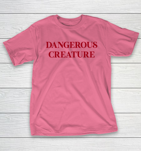 Dangerous Creature T-Shirt