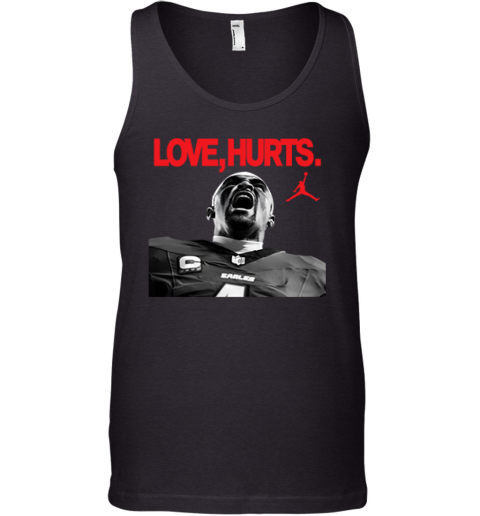 Love Hurts Jalen Hurts Philadelphia Eagles Tank Top