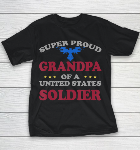 GrandFather gift shirt Veteran Super Proud Grandpa of a United States Soldier T Shirt Youth T-Shirt