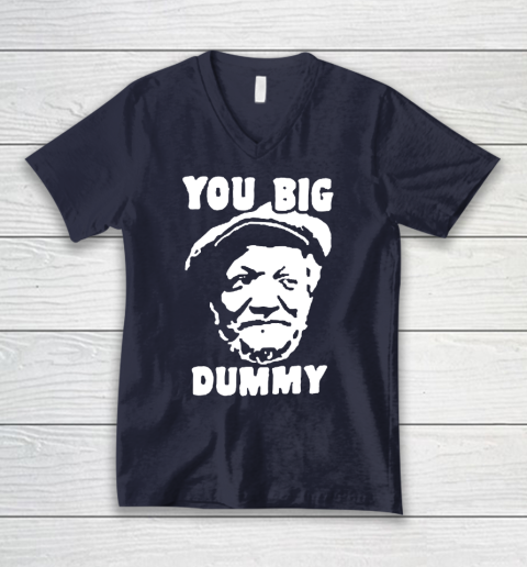 Fred Sanford T Shirt You Big Dummy Shirt Sanford and son V-Neck T-Shirt 2