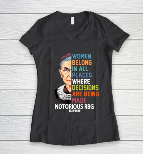 Notorious RBG 1933  2020 Women Belong In All Places Ruth Bader Ginsburg Women's V-Neck T-Shirt 6