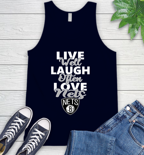 NBA Basketball Brooklyn Nets Live Well Laugh Often Love Shirt Tank Top 2